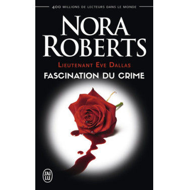 Lieutenant Eve Dallas  13 Fascination du crime 2