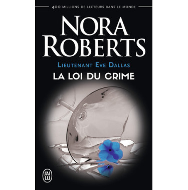Lieutenant Eve Dallas  11 La loi du crime 2