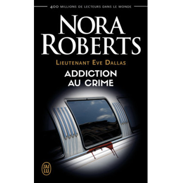 Lieutenant Eve Dallas  31 Addiction du crime 2