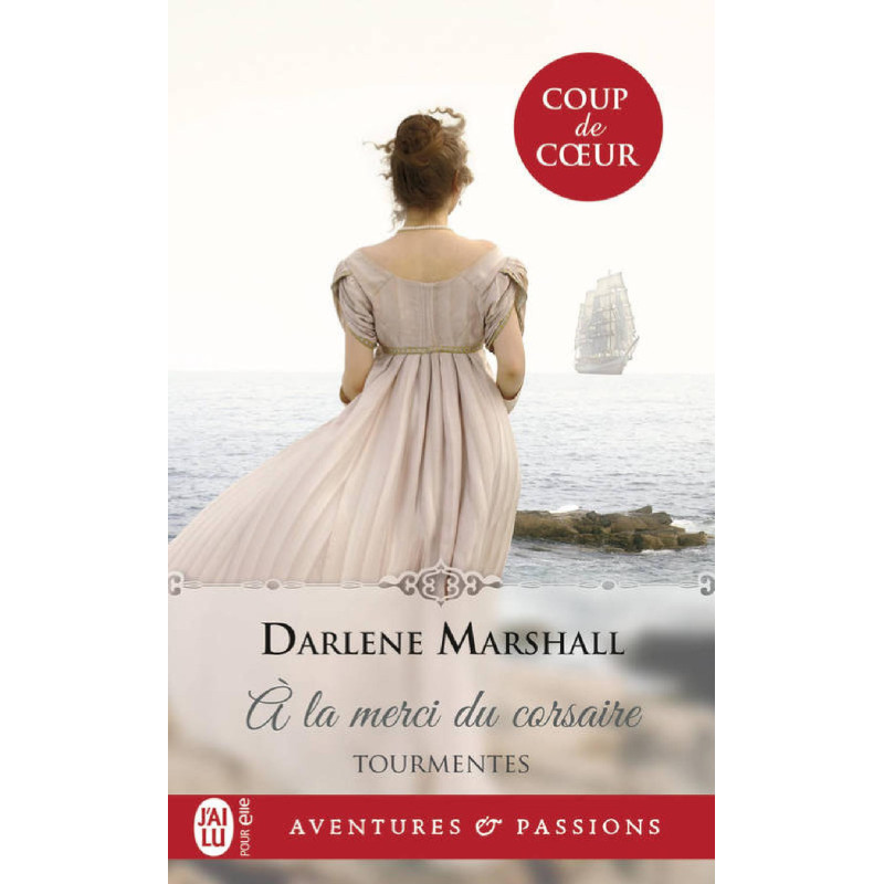 Tourmentés 1 À la merci du corsaire