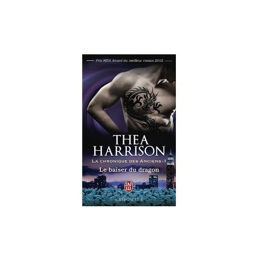 La chronique des anciens 1 Le baiser du dragon