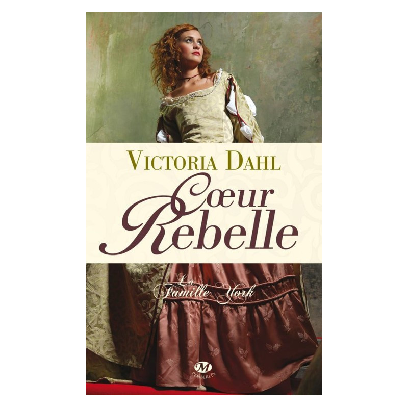 La famille York 1 Coeur rebelle