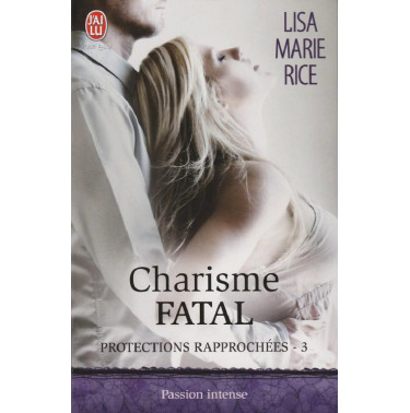 Protections rapprochées 3 Charisme fatal