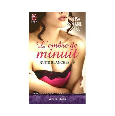 Nuits blanches 3 : l'ombre de minuit