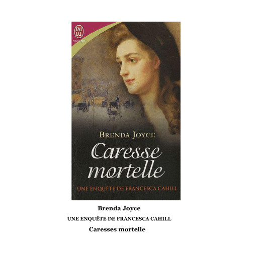 Une enquête de Francesca Cahill 5 Caresse mortelle