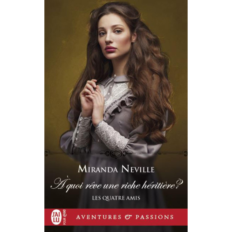 À quoi rêve une riche héritière ?