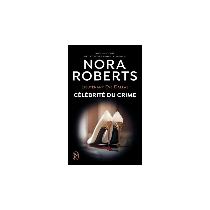 Lieutenant Eve Dallas 34 Célébrité du...