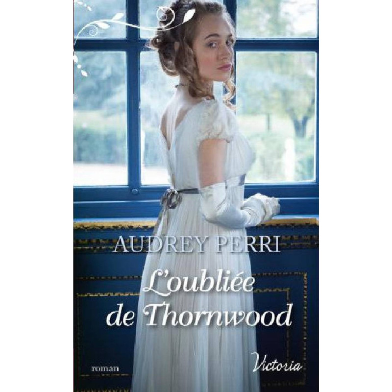 L'oubliée de Thornwood