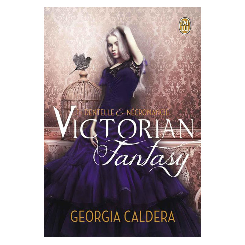 Victorian Fantasy 1 Dentelle et nécromancie