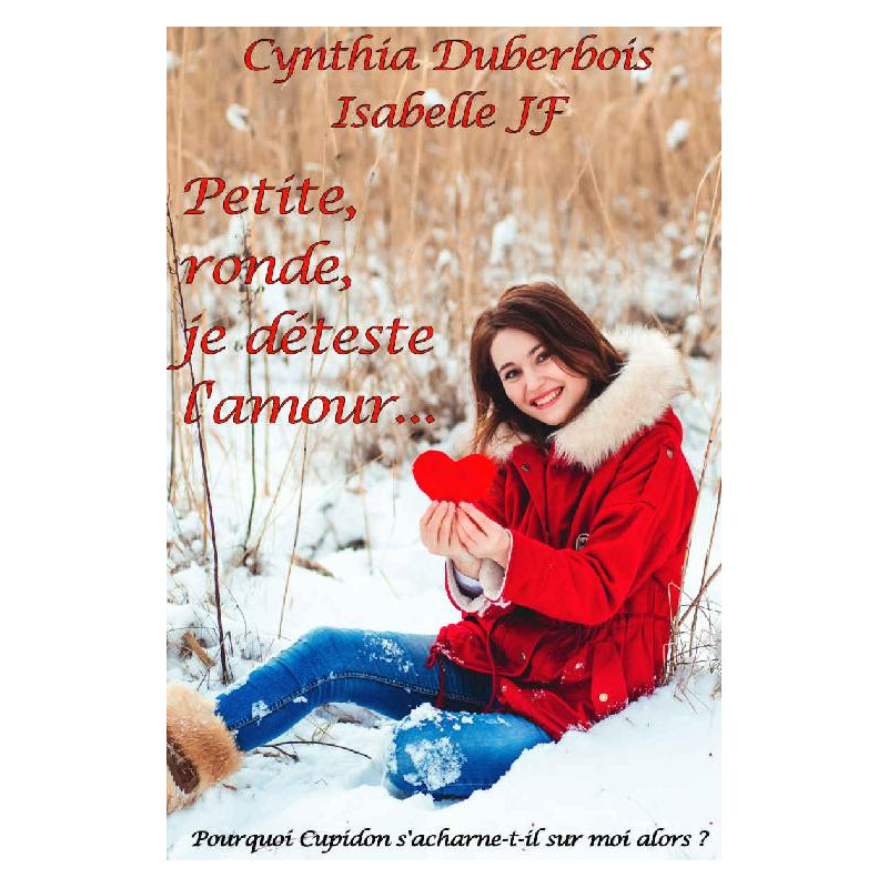 Petite, ronde, je déteste l'amour