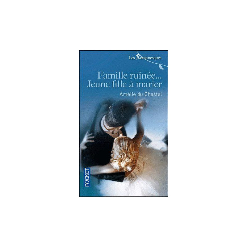 Famille ruinée... Jeune fille à marier
