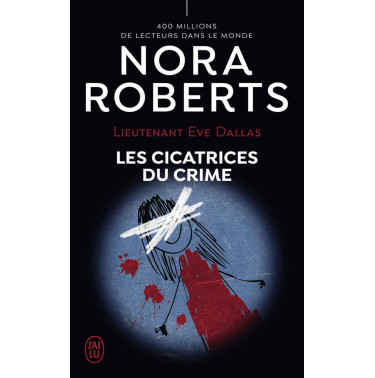 Lieutenant Eve Dallas  54 Les cicatrices du crime