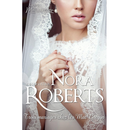 Le clan des Macgregor Trois mariages chez les Macgregor