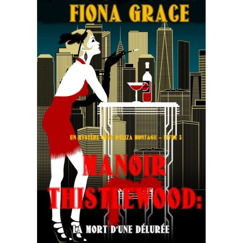 Manoir Thistlewood 5 La mort d’une délurée